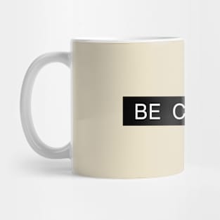 Be Curious Mug